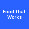 Food That Works